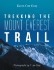 Trekking the Mount Everest Trail - eBook