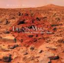 Life on Mars : A Study of NASA's Mars Photos - Book