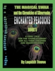 The Magical Swan and the Chronicles of SilverRealm Book 5 : Enchanted Peacocks - Book