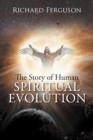 The Story of Human Spiritual Evolution - Book