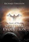 The Story of Human Spiritual Evolution - Book