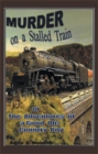 Murder on a Stalled Train : Or the Adventures of a Good Ole Country Boy - eBook