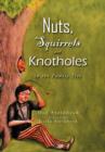 Nuts, Squirrels and Knotholes in the Family Tree - Book