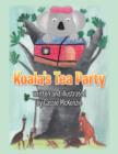 Koala's Tea Party - Book