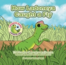 How Ladoneya Caught a Fly - Book