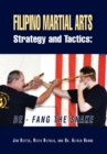 Filipino Martial Arts Strategy and Tactics : De-Fang the Snake - Book