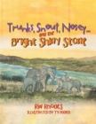 Trunks, Snout, Nosey...and the Bright Shiny Stone - eBook
