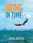 Being in Time : A Metaphysical History of the World and Existence - eBook