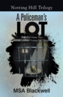 A Policeman's Lot : A Tale of a Policeman'S Problems - eBook