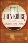 Eben Kruge : How ''a Christmas Carol'' Came to Be Written - Book