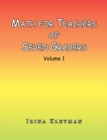 Math for Teachers of Seven Graders : Volume 1 - eBook
