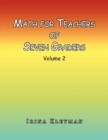 Math for Teachers of Seven Graders : Volume 2 - Book