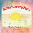 Paxton's Adventures : A Day on Grandpa's Farm - eBook