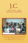 J.C. Sweeting and Positive Friends - Book