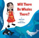 ''Will There Be Whales There?'' - Book