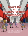 Don't go to Stinky Whiff Gumboot - Book