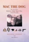 Mac the Dog : The Story of How Madeline, Andy, Tiger & Mac Changed the World - Book