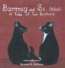 Barney and Si. (Silas) : A Tale of Two Brothers - eBook