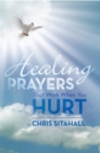Healing Prayers That Work When You Hurt - eBook