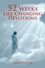 52 Weeks Life Changing Devotions - Book