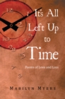 It's All Left up to Time : Poems of Love and Loss - eBook