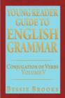 Young Reader Guide to English Grammar : Conjugation of Verbs - Book