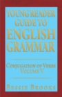 Young Reader Guide to English Grammar : Conjugation of Verbs - eBook