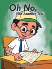 Oh No, Not Another Test! - eBook