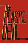 The Plastic Devil - Book