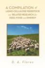 A Compilation of Ligno-cellulose Feedstock And Related Research for Feed, Food and Energy - Book