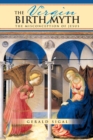 The Virgin Birth Myth : The Misconception of Jesus - Book