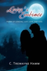Lover'S Embrace : Poems of Longing, Lust, Love, and Loss - eBook