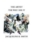 The Artist the Way I See It - Book