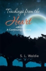 Teachings from the Heart : A Continuing Journey - eBook