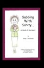 Subbing with Sanity... ...A Work of the Heart : A Guide to Teaching with Love, for All Substitute and Regular Teachers - eBook