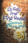 It Ain't over First Round : Another Philly Joint - eBook