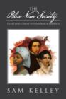 The Blue Vein Society : Class and Color Within Black America: Class and Color Within Black America - Book