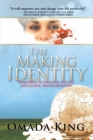 The Making Identity : Passwords to Personal Success and Global Transformation - eBook
