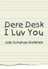 Dere Desk I Luv You - Book