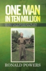 One Man in Ten Million : One Man's Tale of Serving with the 104Th Infantry Regiment During World War Ii - eBook