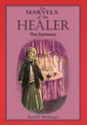 The Marvels of the Healer : The Darkness: The Darkness - Book