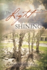 The Light Is Always Shining : Look for Each New Day's Promise - eBook