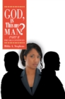 God, Is This My Man? Part Ii : The Saga Continues - eBook