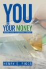 You and Your Money : Making Sense of Personal Finance - eBook
