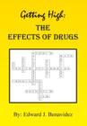 Getting High : The Effects of Drugs - Book