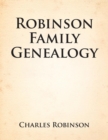 Robinson Family Genealogy - Book