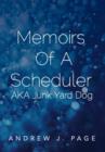 Memoirs of a Scheduler Aka Junk Yard Dog - Book
