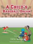 A Child's Baseball Dream - Book