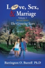 Love, Sex, & Marriage Volume 1 : The Growing Years - eBook
