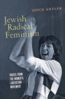 Jewish Radical Feminism : Voices from the Women’s Liberation Movement - Book
